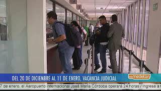 El periodo de vacancia judicial comienza a partir del 20 de diciembre Noticias  Telemedellín [upl. by Atiral]