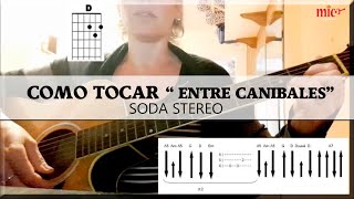 COMO TOCAR quot ENTRE CANÍBALESquot  SODA STEREO [upl. by Shantha]