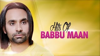 Hits Of Babbu Maan  Audio Jukebox  Punjabi Evergreen Hit Songs  TSeries Apna Punjab [upl. by Halimak]