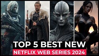 Top 5 New Netflix Original Series Released In 2024  Best Netflix Web Series 2024  Netflix Series [upl. by Keeryt]