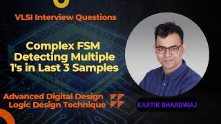 Overlapping Moore Type FSM Detecting Multiple 1s in Last 3 Samples  VLSI Interview Questions [upl. by Ennaimaj92]