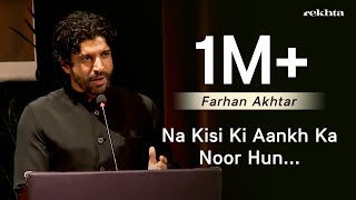 Na Kisi Ki Aankh Ka Noor Hun  Farhan Akhtar Reciting Muztar Khairabadis Poetry  Rekhta [upl. by Yllehs88]