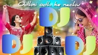 odhni odh ke nachu 💞hindi song🎶❣️djrimix ❤hindidjsong 💞music [upl. by Caraviello767]