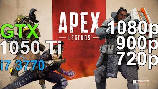 Apex Legends GTX 1050 ti  i7 3770  720p 900p1080p [upl. by Ciapas33]