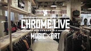 CHROME LIVE quotMESSENGERquot vol2 supported by TOWER RECORDS [upl. by Corty]