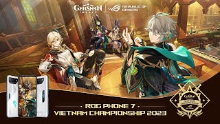 Bán kết Miền Bắc  Giải đấu ROG Phone 7  Vietnam Championship tựa game Genshin Impact [upl. by Hctim303]