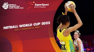 Netball World Cup 2023  Day 3 Highlights Part 1 [upl. by Anbul]