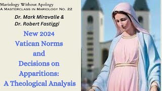 Mariology Without Apology Masterclass No 22 New Vatican Norms on Apparitions Theological Analysis [upl. by Nappy]