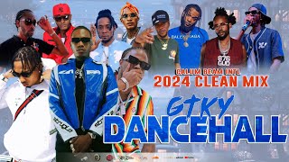 Dancehall Mix 2024 Clean  GTKY  New Dancehall Songs  ValiantTeejayMasickaPopcaan1kiko [upl. by Enila403]