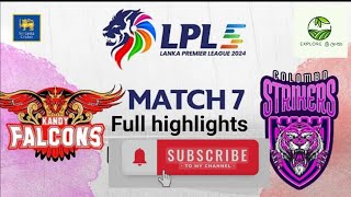 LPL 2024 MATCH 7 HIGHLIGHTS  Kandy Falcons vs Colombo strickers lpl lpl2024 cricket highlights [upl. by Ibrahim557]