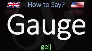 How to Pronounce Gauge CORRECTLY Meaning amp Pronunciation [upl. by Nilad]