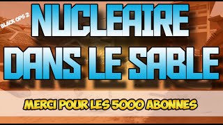 BO2  Nucléaire sur la map Mirage  Merci pour les 5000 abonnés [upl. by Notneb]