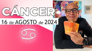 CÁNCER  Horóscopo de hoy 16 de Agosto 2024 [upl. by Revert534]