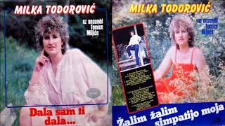 Milka Todorovic  Zalim zalim simpatijo moja  Audio 1984HD [upl. by Arawaj]