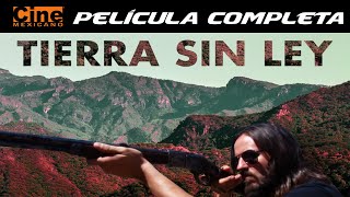 Tierra sin Ley  Película Completa  Cine Mexicano [upl. by Kcirddot]