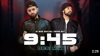 945 Desi Mix  DJ Nick Dhillon  Prabh  Latest Punjabi Songs Mix 2024 song remixsong [upl. by Vlada]