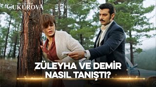 Demir ve Züleyha Nasıl Tanıştı  Bir Zamanlar Çukurova [upl. by Abagail]