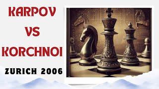 KARPOV vs KORCHNOI Zurich Switzerland 2006 [upl. by Dorree]