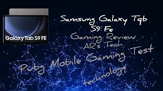 Samsung Galaxy Tab S9 FE  Gaming Review Premiering 100 PM Pubg Mobile [upl. by Adamson]