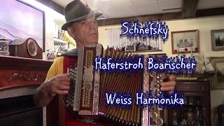 Haferstroh Boarischer  Weiss Harmonika  Schnefsky [upl. by Philbrook]