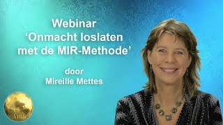 Webinar Onmacht loslaten met de MIRMethode [upl. by Means]