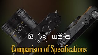 Leica Q2 vs Ricoh WG6 A Comparison of Specifications [upl. by Sly]