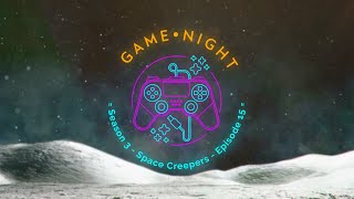 Game Night Promo 315  Space Creepers [upl. by Oigimer]