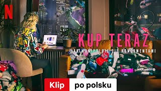 Kup teraz Jak manipuluje się konsumentami Klip  Zwiastun po polsku  Netflix [upl. by Ordway]