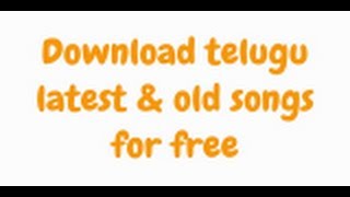 Download Telugu quotLatest amp Old Songs For Free [upl. by Joletta]