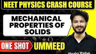 MECHANICAL PROPERTIES OF SOLIDS in 1 Shot All Concepts Tricks amp PYQs  NEET Crash Course  Ummeed [upl. by Eydnarb]