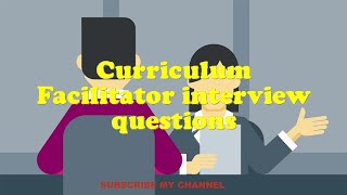 Curriculum Facilitator interview questions [upl. by Johnston]