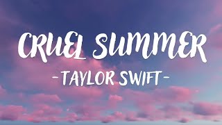 Taylor Swift  Cruel Summer Lyrics [upl. by Ariew]