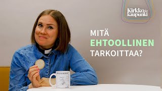 Mitä ehtoollinen tarkoittaa [upl. by Neelrahs]