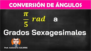 Convertir π5 radianes a grados centesimales [upl. by Aicnilav232]