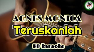 Agnes Monica  Teruskanlah karaoke pop Indonesia [upl. by Onaicram178]