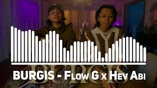 BURGIS  Flow G x Hev Abi [upl. by Ylam]