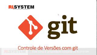 Curso de Git  Versionamento de Arquivos [upl. by Asira989]