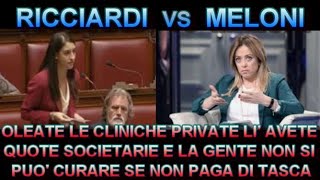 😨Ricciardi vs Governo Meloni quotlasciate le briciole alla sanità pubblicaquot Avete quote societarie 🙄🙄🙄 [upl. by Bonner]