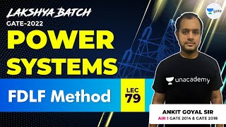 FDLF Method  Lec 79  Power Systems  Lakshya GATE2022 Batch [upl. by Enelyam]