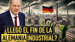 ALEMANIA en declive ¿Llegó el fin de su icónica era INDUSTRIAL [upl. by Kinghorn]