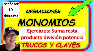 MONOMIOS ejercicios resueltos suma resta multiplicación división y potencia Operaciones [upl. by Asiul]