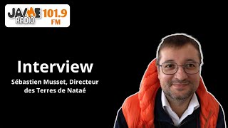 Interview Sebastien Musset directeur des Terres de Nataé [upl. by Seda421]