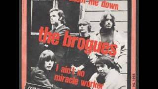 The Brogues  Dont Shoot Me Down Stereo 1965 [upl. by Star]