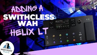 Line 6 Helix LT Switchless Wah [upl. by Ellord]