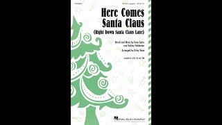 Here Comes Santa Claus SATB Choir  Arranged by Kirby Shaw [upl. by Utica490]