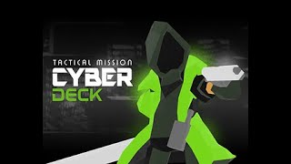 Cyber Deck [upl. by Yorgen]