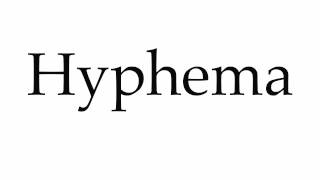 How to Pronounce Hyphema [upl. by Haronid]