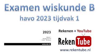 Examen wiskunde B havo 2023 tijdvak 1 [upl. by Anert276]