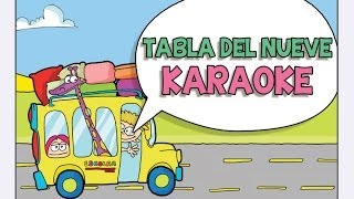 TABLA DEL NUEVE  KARAOKE  las Tablas de Multiplicar del 1 al 10 [upl. by Hodgkinson]