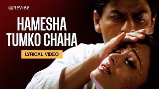 Hamesha Tumko Chaha Lyrical Video  Kavita Krishnamurthy  Udit Narayan  Devdas [upl. by Jaynes79]